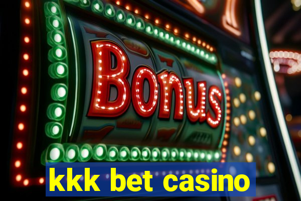 kkk bet casino